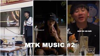 Tổng hợp nhạc tâm trạng hay nhất tiktok #2 | MTK MUSIC