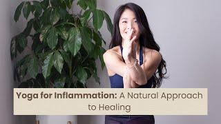 Yoga for Inflammation: A Natural Approach to Healing