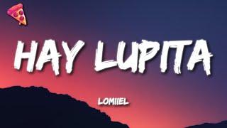 LOMIIEL - HAY LUPITA