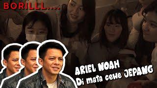 ARIEL NOAH Di mata CEWE JEPANG