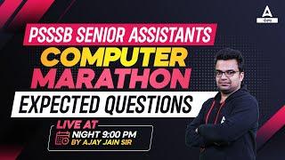 PSSSB Senior Assistant Preparation | Computer Marathon Class | Expected Questions | By Ajay Jain Sir