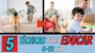 ¿Cómo Educar Niños de 6 a 12 años d edad? FELICES y OBEDIENTES con 5 Técnicas para Disciplinar Hijos