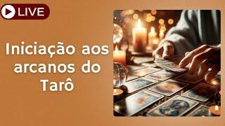 Iniciação aos arcanos do Tarô parte 1