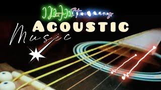 ACOUSTIC MUSIC || GUITAR MUSIC #yansablog