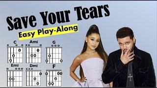 Save Your Tears (The Weeknd, Ariana Grande) EASY Guitar Play-Along