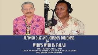 Alfonso Diaz and Johnson Toribiong of Who's Who in Palau YT AD