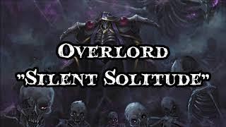 Overlord - "Silent Solitude" Romaji + English Translation Lyrics #138