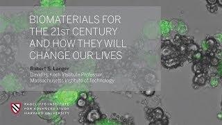 Robert S. Langer: Biomaterials for the 21st Century || Radcliffe Institute