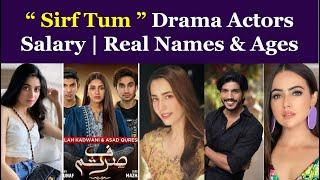 Sirf Tum Drama Actors Salary | Real Names & Ages | Shampuk Speaks