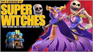 Top 3 ''Super Witches'' Th12 Attack Strategies | Th12 Super witch Attack 2024