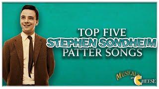 Top Five Stephen Sondheim Patter Songs