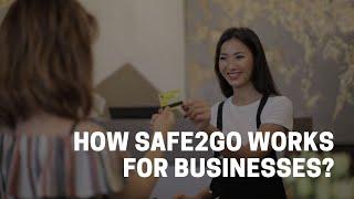 SAFE2GO™ - How it works for Business Owners