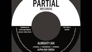 Alpha and Omega Feat. Dub Judah - Almighty Jah - Partial Records 7" PRTL7031