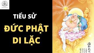 Đức Phật Di Lặc -  Nguồn Gốc Và Tiểu Sử Của Đức Phật Di Lặc