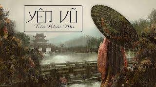 [Vietsub+pinyin] Yên vũ - Tiểu Khúc Nhi《Khúc khuynh thiên hạ》| 烟雨 - 小曲儿《曲倾天下》