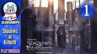 Shadows of Kilforth | Solo Playthrough | Episode 1