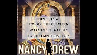 Nancy Drew Games Tomb of the Lost Queen *Extended Edition* Ambiance Study & Work Music