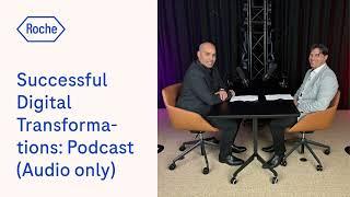 Driving Successful Digital Transformations: Podcast Highlights