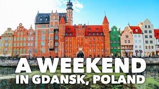 A Weekend In Gdansk, Poland (...And A Visit To Sopot)