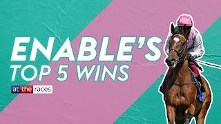 ENABLE'S TOP 5 WINS | "NOW THAT'S A HORSE RACE!"