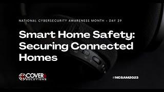 Smart Home Safety: Securing Connected Homes