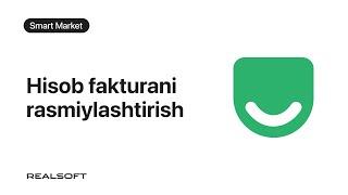 Smart Market – Hisob fakturani rasmiylashtirish