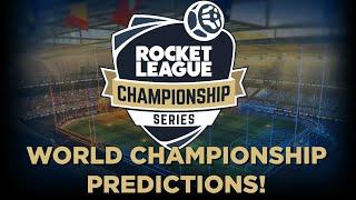 RLCS S7 WORLD CHAMPIONSHIP PREDICTIONS! + ANNOUNCEMENT!