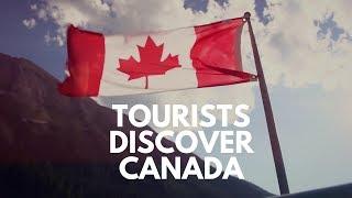 Tourists Discover Canada