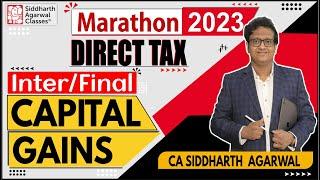 Marathon 2023 | Income Tax | Capital Gains | Siddharth Agarwal