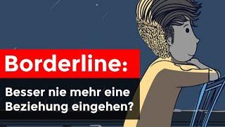 Borderline: Für immer alleine bleiben?