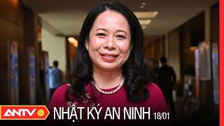 Nhật ký an ninh ngày 18/1: Bà Võ Thị Ánh Xuân giữ quyền Chủ tịch nước | ANTV
