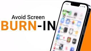 How to AVOID iPhone Screen Burn-In Years Later!