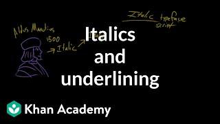 How to use italics and underlines | Punctuation | Khan Academy