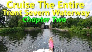 Cruising Trent Severn Waterway - Chapter Two