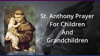 St. Anthony Prayer For Children And Grandchildren