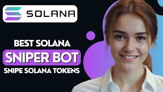 BEST Solana Sniper Bot | How To Snipe Solana Tokens (2024)