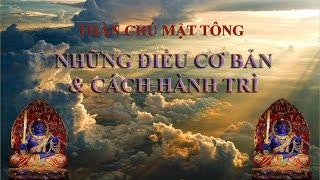 Chú mật tông - Khái Niệm Cơ Bản Cho Người Bắt Đầu - Những Điều Căn Bản Phải Biết và Cách Hành Trì.