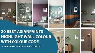 20 BEST ASIANPAINTS HIGHLIGHT WALL COLOURS | Wall Colour Combination #asianpaints