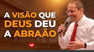 A visão que Deus deu a Abraão | Bispo Jadson Santos