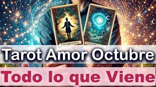 TODO LO que VIVIRÁS en el AMOR  OCTUBRE 2024  Tarot Amor Canalización