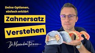 Zahnersatz verstehen ️ | Zahnarzt Dr. Maximilian Fuhrmann