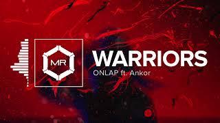 ONLAP ft. Ankor - Warriors [HD]