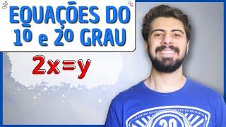 EQUAÇÕES DO 1º E 2º GRAU | COMO RESOLVER EQUAÇÕES? | #enem