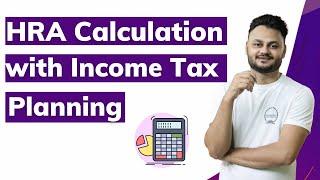 HRA calculation with income tax planning #HRA #Calculation #Tax #planning