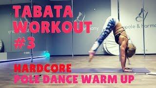 POLE DANCE: TABATA WORKOUT WARM UP #3