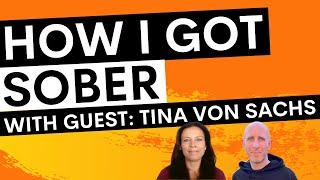 How I got sober with Tina Von Sachs & Simon Chapple - Real Life Sobriety Stories