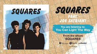 Squares feat. Joe Satriani "You Can Light The Way" Official Song Stream