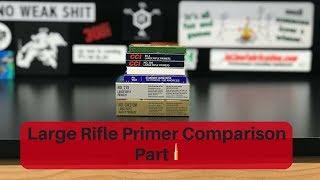 Large Rifle Primer Comparison Part I