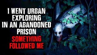 "I went Urban exploring in an Abandoned prison... Something FOLLOWED ME!"