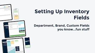 Setting Up Inventory Fields